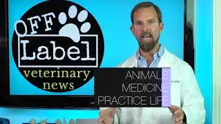 Welcome to Off Label Veterinary News!