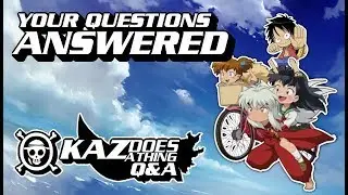 KazDoesAThing Abridging Q&A: Your Questions Answered!