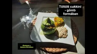 Töltött cukkini - gömb formában
