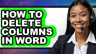 How to Delete Columns in Word (full Guide)