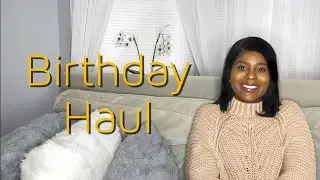 Birthday Haul (2020) | SheIsCarrera