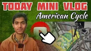 (American Cycle)#minivlog #viralvideo #cycle #youtubeviral #trendingvideo #indian#vlog#fypシ゚viral#🇮🇳