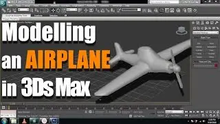 3Ds Max Airplane Modelling Tutorial