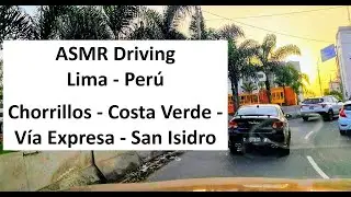 ASMR driving Lima - Peru 10/01/2026 4 P.M.