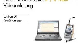 FISCHER DataCenter - Training: Lektion - 001 - Ger&auml;t anlegen