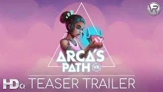 ARCA'S PATH - NEW VR Game Announcement Teaser Trailer PS4 PSVR Oculus VR, HTC Vive (2018) HD