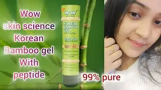 99% Pure Bamboo Gel ! Wow Skin Science Korean Bamboo gel Honest Review | #caringforyou #wow