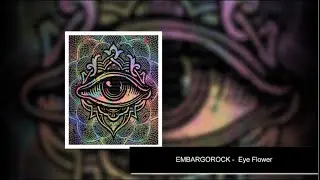 EmbargoRock - Eye Flower