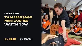 DEW LIOKA LESSON FOR THAI MASSAGE COURSE IN BALI 17TH OF NOVEMBER 2023 | SKILLUP SCHOOL