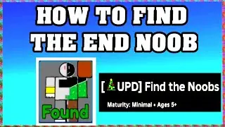 How To Find THE END NOOB in FIND THE NOOBS ROBLOX [Update] [walkthrough]