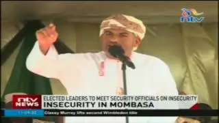 Elected leaders to meet security officials on insecurity in Mombasa