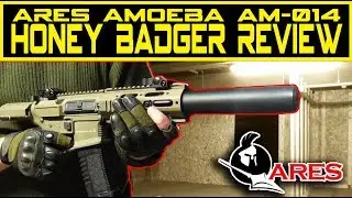Ares Amoeba AM 014 Honey Badger Review