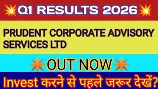 Prudent Q1 Results 🔴 Prudent Corporate Advisory Services Ltd 🔴 Prudent Corporate Share Latest News