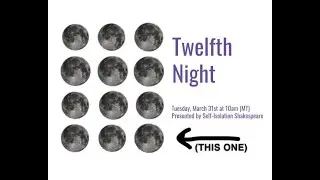 Self-Isolation Shakespeare: Twelfth Night
