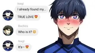 If Isagi Drinks a Love Potion | Blue Lock Text Story