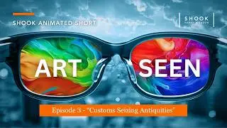 Legal Art Seen | Episode 3: Customs Seizing Antiquities
