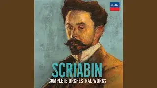 Scriabin: Le po&egrave;me de l'extase, Op. 54