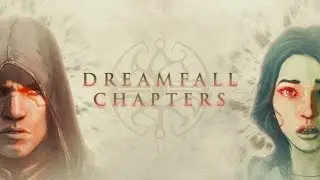 Dreamfall Chapters Book Two &mdash; Official Trailer