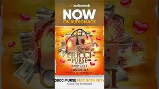Check Out #GucciPurse By #YoungCityBombaclat Featuring #BaddGuyy Out Now on #Audiomack 👜