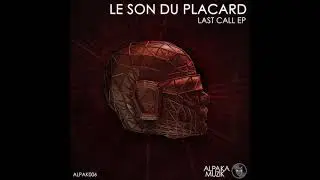 Le Son Du Placard - Always A Good Reason (Original Mix)