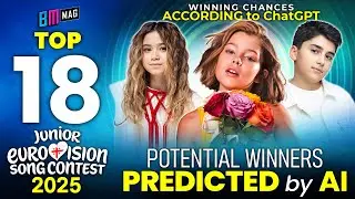 TOP 18 - Predictions by ChatGPT - Potential Winners - Junior Eurovision Song Contest 2025