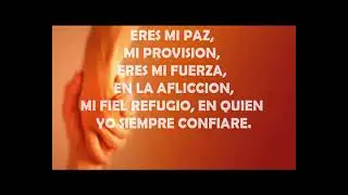 MI FIEL REFUGIO CON LETRA