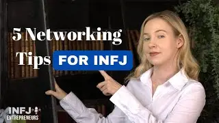 5 networking tips for INFJs | INFJ Entrepreneurs