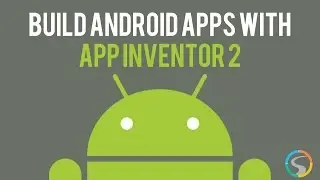 Build Android Apps with App Inventor 2 - Blocks Editor In Action