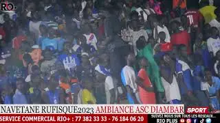 100% AMBIANCE de L’ ASC DIAMBAAR DE RUFISQUE
