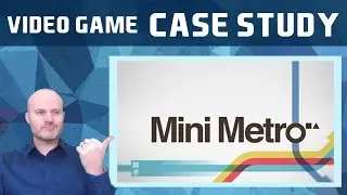 Video Game Case Study - Mini Metro