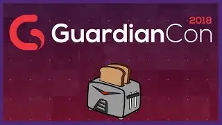 [VLOG] GuardianCon 2018