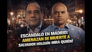 ESCÁNDALO EN MADRID: AMENAZAN DE MU3RT3 A SALVADOR HOLGUÍN ¡MIRA QUIÉN!