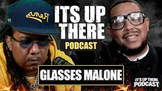 Glasses Malone x Big Loon (Full Interview) | It&rsquo;s Up There Podcast