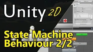 #10 Unity 2D - State Machine Behaviour vs. MonoBehaviour - Audio optimieren - Unity3D Tutorial