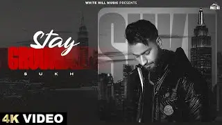 Stay Grounded (Official Video) Sukh | Beat Smuggler | VK Ghumti | Punjabi Song 2025 |