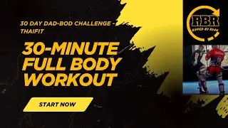 30 Day Dad-Bod Challenge - Day 4 - Thai-Fit