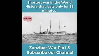The Zanzibar War: Unraveling the World's Shortest Conflict in 38 Minute part 6
