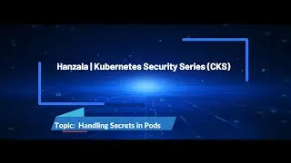 CKS Series 1.2 &ndash; Kubernetes Secrets: From Env Vars to Volumes + Live Mock Exam Solve