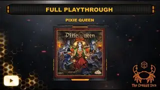 Pixie Queen ... Full Playthrough by the Crabby Dice