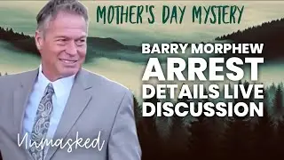 BARRY MORPHEW ARRESTED FOR FIRST DEGREE MURDER AND PRESS CONFERENCE