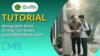 Tutorial Mengubah Data Orang Tua Siswa Pada EMIS Madrasah