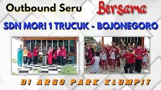 Outbound Keluarga Besar SDN MORI 1 TRUCUK - BOJONEGORO
