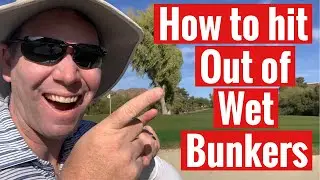 GOLF: Hitting a Wet Sand Bunker Shot