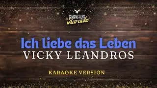 Ich liebe das Leben - Vicky Leandros (Karaoke Version)