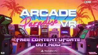 Arcade Paradise VR - Free Content Update Trailer | PS VR2