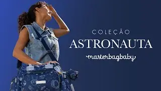 Cole&ccedil;&atilde;o Astronauta Masterbag Baby no Bebefacil