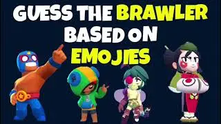 GUESS THE BRAWLER BY EMOJIS 🤔🔥 | Brawl Stars Emoji Quiz