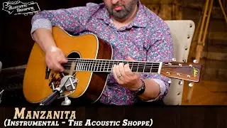 Manzanita (Tony Rice) - Instrumental Cover! | The Acoustic Shoppe