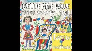 Nellie Mae Rowe : From Fayette Fields to Folk Art Fame