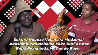 HUROMBWA: Sekuru Ndudzo Vobatsira pachena mudzimai anorutsa half ye bhagidhi yeropa